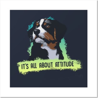 It's all about attitude dog lovers t-shirt Posters and Art